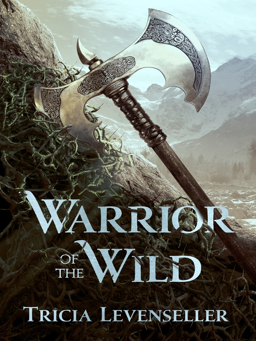 Title details for Warrior of the Wild by Tricia Levenseller - Wait list